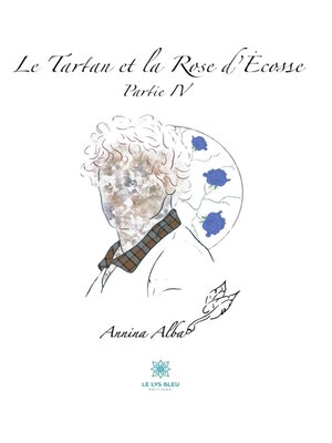 cover image of Le Tartan et la Rose d'Écosse